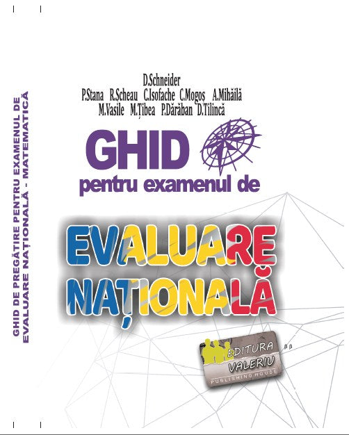 EVALUARE NAȚIONALĂ Ghid de pregătire la MATEMATICĂ