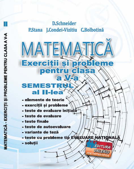 EXERCIȚII ȘI PROBLEME PENTRU CLASA A V-A MATEMATICĂ Semestrul aI II-lea