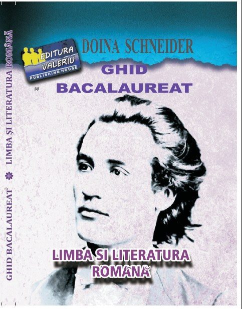 BACALAUREAT Ghid de pregatire la LIMBA ȘI LITERATURA ROMÂNĂ