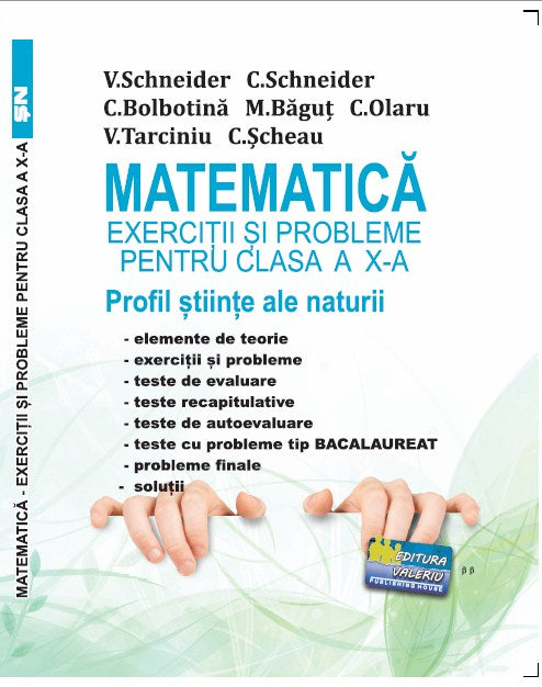 EXERCIȚII ȘI PROBLEME PENTRU CLASA A X-A MATEMATICĂ Profil Științe ale naturii