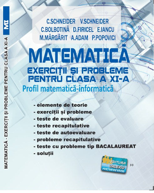 EXERCIȚII ȘI PROBLEME PENTRU CLASA A XI-A  MATEMATICĂ Profil Matematică-Informatică