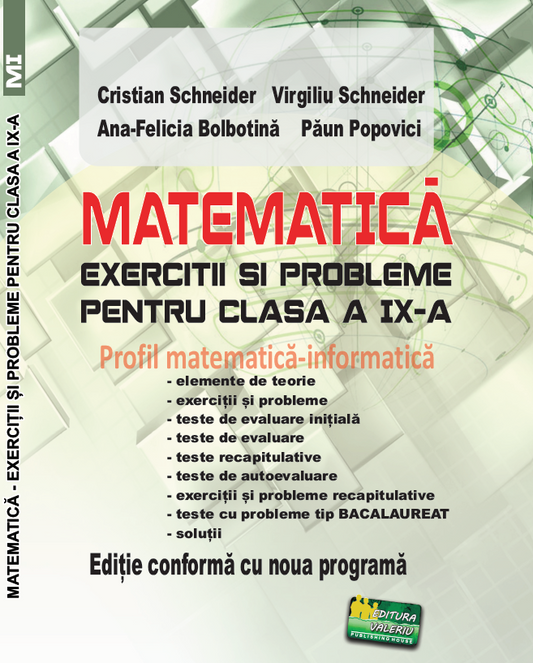 EXERCIȚII ȘI PROBLEME CLASA A IX-A  MATEMATICĂ Profil Matematică-Informatică